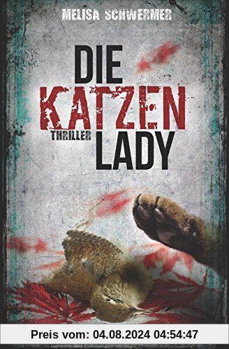 Die Katzenlady: Thriller